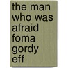 The Man Who Was Afraid  Foma Gordy  Eff door Maksim Gorky