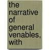 The Narrative Of General Venables, With door Robert Venables