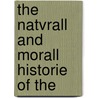 The Natvrall And Morall Historie Of The door Jos� De Acosta