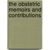 The Obstetric Memoirs And Contributions by Sir James Young Simpson