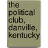The Political Club, Danville, Kentucky