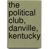 The Political Club, Danville, Kentucky door Thomas Speed