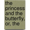The Princess And The Butterfly, Or, The door Sir Arthur Wing Pinero