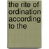 The Rite Of Ordination According To The