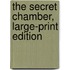 The Secret Chamber, Large-Print Edition