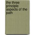 The Three Principle Aspects Of The Path