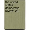 The United States Democratic Review  28 by Thomas Prentice Kettell