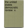 The United States Democratic Review  V. door Conrad Swackhamer