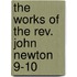 The Works Of The Rev. John Newton  9-10