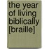 The Year Of Living Biblically [Braille]