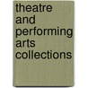 Theatre And Performing Arts Collections door Lee Ash