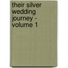 Their Silver Wedding Journey - Volume 1 by William Dean Howells