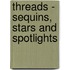 Threads - Sequins, Stars And Spotlights