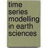 Time Series Modelling in Earth Sciences door Sahu