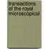 Transactions Of The Royal Microscopical