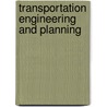 Transportation Engineering and Planning door Panos D. Prevedouros
