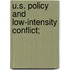 U.S. Policy And Low-Intensity Conflict;