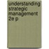 Understanding Strategic Management 2e P