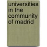 Universities in the Community of Madrid by Not Available