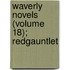 Waverly Novels (Volume 18); Redgauntlet