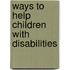 Ways to Help Children With Disabilities
