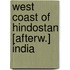 West Coast Of Hindostan [Afterw.] India