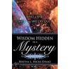 Wisdom Hidden in a Mystery a Love Story by L. Hicks-Drake Bertha