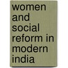 Women and Social Reform in Modern India door Onbekend