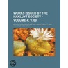 Works Issued By The Hakluyt Society  4; by Afonso De Albuquerque