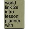 World Link 2e Intro Lesson Planner With door Susan Stempleski
