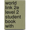 World Link 2e Level 2 Student Book With door Susan Stempleski