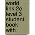 World Link 2e Level 3 Student Book With