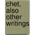 Chet, Also Other Writings
