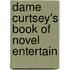 Dame Curtsey's Book Of Novel Entertain