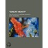 Great-Heart; The Life Story Of Theodor