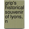 Grip's Historical Souvenir Of Lyons, N door Welch