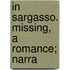 In Sargasso. Missing, A Romance; Narra