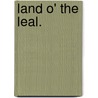 Land O' The Leal. door Helen Mathers