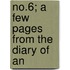 No.6; A Few Pages From The Diary Of An