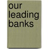 Our Leading Banks door William Howarth