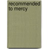 Recommended To Mercy door Mrs. Houstoun