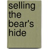 Selling The Bear's Hide door Charles Stewart Davison