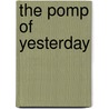 The Pomp Of Yesterday door Joseph Hocking