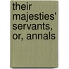 Their Majesties' Servants, Or, Annals by Dr Dr Doran