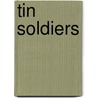 Tin Soldiers door Walter Merriam Pratt