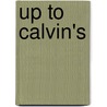 Up To Calvin's door Laura Elizabeth Richards