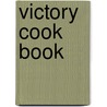 Victory Cook Book by Mary Lillian] (Mccormick