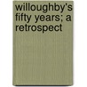 Willoughby's Fifty Years; A Retrospect by Claude Leplastrier