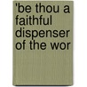 'Be Thou A Faithful Dispenser Of The Wor by Islington Clerical Meeting