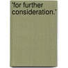 'For Further Consideration.' door Edward Butler